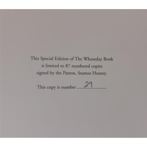 19 - The Whoseday Book, limited first edition HB 29/87 signed by the Patron Seamus Heaney, Hospice Founda... 