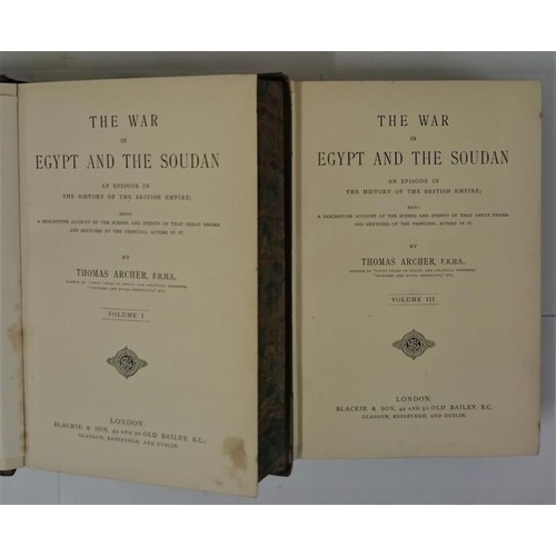 41 - Archer, Thomas The War in Egypt and the Soudan, 1887, quarto, 4 vols. bound in 2, numerous plates an... 