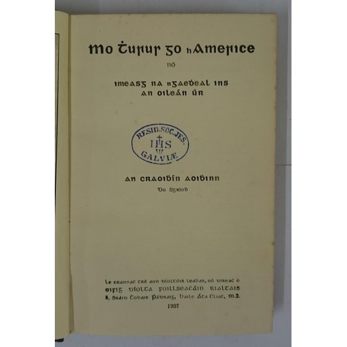 44 - An Craoibin Aoibinn. Mo Turus go hAmerice. 1937. 1st. Douglas Hyde's account of his trip to America ... 