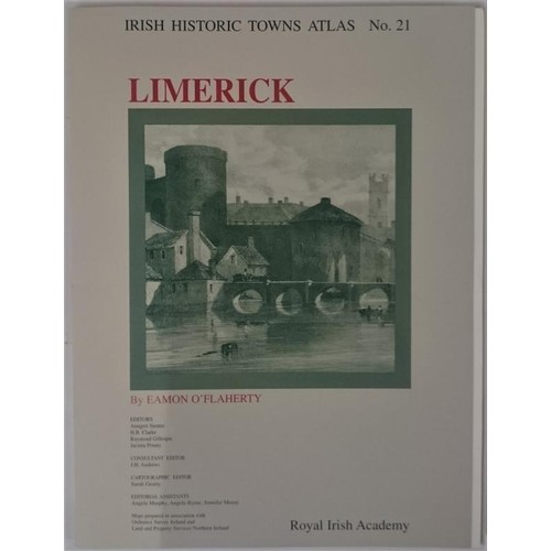 69 - Irish Historic Towns Atlas No 21 Limerick, examines the topographical development of Limerick's thre... 