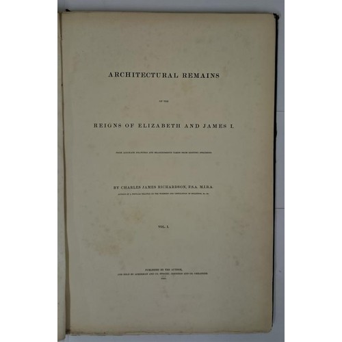 70 - C.T. Richardson. Architectural Remains of the Reigns of Elizabeth and James 1. 1840. Vol. 1. Full co... 