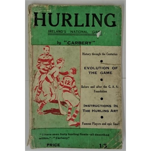 79 - Carbery. Hurling, Ireland's National Game. History Through The Centuries, Evolution Of The Game, Bef... 