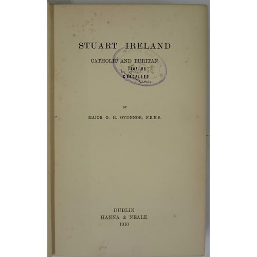 87 - O’Connor, Stuart Ireland, Catholic and Puritan, 8vo, D. Hanna and Neale, 1910. Rare work. Vg. ... 