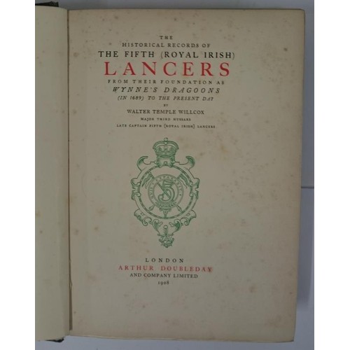 119 - Irish Regiment] Willcox, W. T. Historical Record of the Fifth (Royal Irish) Lancers. 1908, Quarto, 2... 