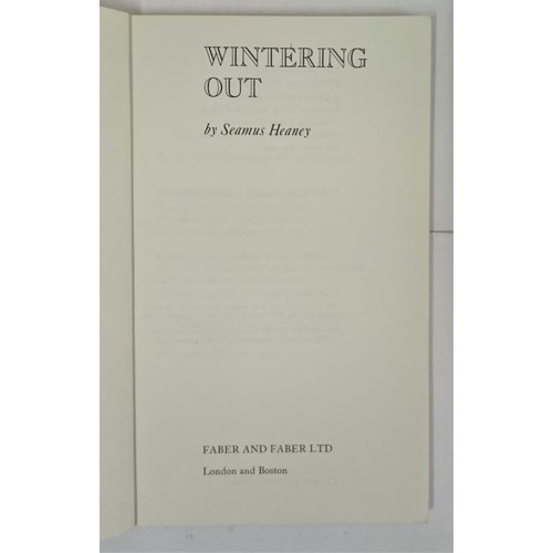 138 - Seamus Heaney. Wintering Out. Signed by Heaney on the half title. Portrait by Edward Maguire on the ... 