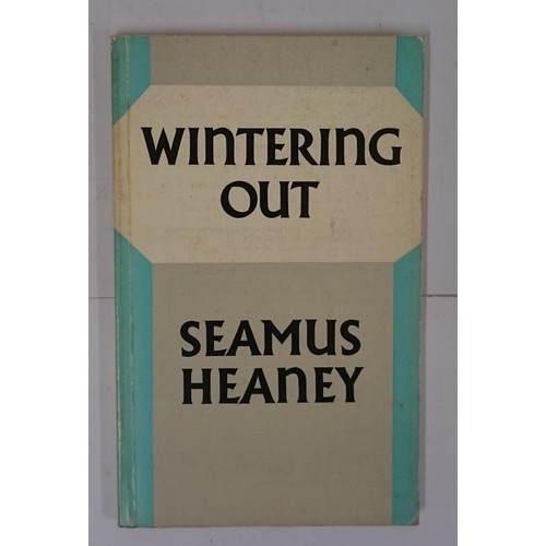 138 - Seamus Heaney. Wintering Out. Signed by Heaney on the half title. Portrait by Edward Maguire on the ... 