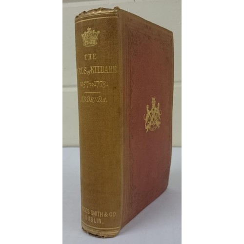 165 - The Marquis of Kildare. The Earls of Kildare and Their Ancestors from 1057 to 1773. Dublin 1862. 1st... 