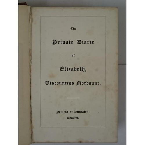 169 - The Private Diaries of Elizabeth, Viscountess Mordaunt. 1856. 1st. First printing of rare diary disc... 