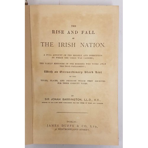 173 - The Rise and Fall of the Irish Nation: A Full Account of the Bribery and Corruption by Which the Uni... 