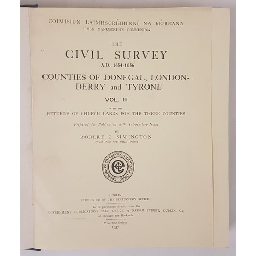 176 - Simington, Robert C. The Civil Survey A. D. 1654-1656 Counties of Donegal, Londonderry and Tyrone. -... 