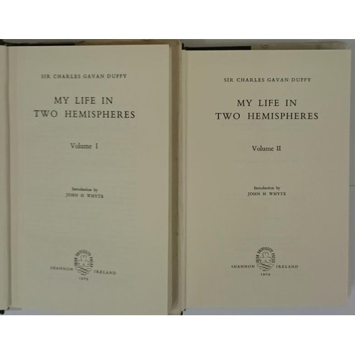 189 - Charles Gavan Duffy, My Life in Two Hemispheres, 2 vols facs ed, 1968 IUP of original ed in 1898; dj... 