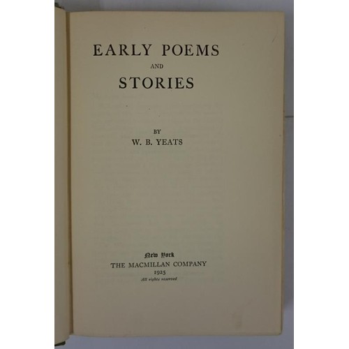 192 - W.B. Yeats. Early Poems & Stories. 1925. First U.S. edition. Fine copy in original green cloth, ... 