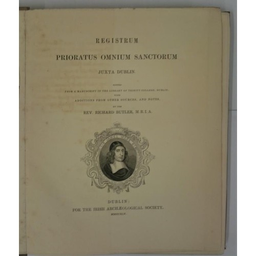 205 - Registrum Prioratus Omnium sanctorum Juxta Dublin edited by Rev. Richard Butler. Dublin, Irish Archa... 