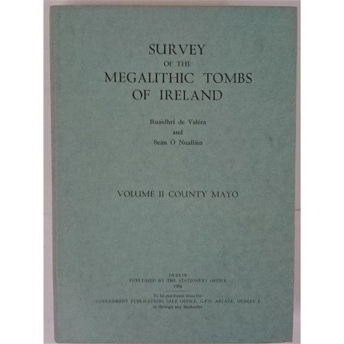 209 - Survey of the Megalithic tombs of Ireland, Vol 11, County Mayo, Dublin 1st 1964, large quarto; maps ... 