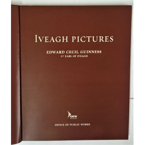 287 - Edward Cecil Guinness. Iveagh Pictures. 2009. Quarto. Catalogue of Farmleigh, its furniture, famous ... 