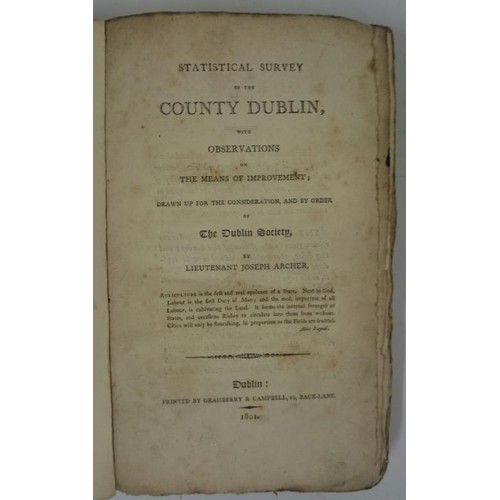 334 - Statistical Survey of County Dublin, Observations on Means of Improvement; Drawn up by order, of The... 