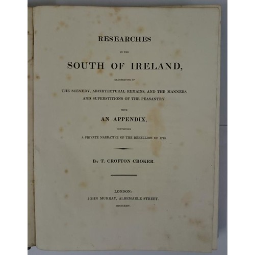 353 - Croker, T. Crofton Research in the South of Ireland, illustrative of the Scenery, Architectural Rema... 