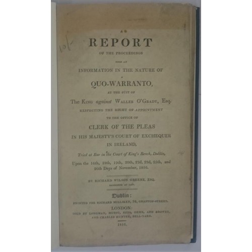 407 - A Report of the Proceedings in the Courts of King's Bench in Ireland against Waller O'Grady, Esquire... 