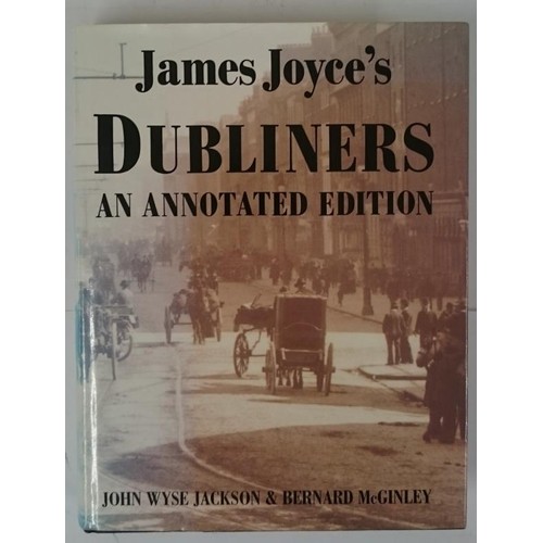 413 - Joyce, James Dubliners. An Annotated edition by John Wyse Jackson & B. McGinley, 1993, quarto, f... 