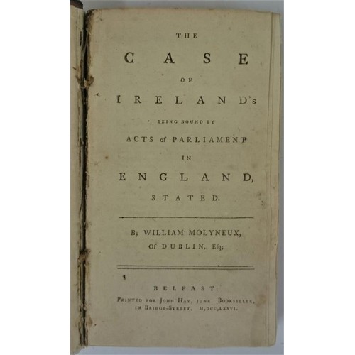 415 - The Case of Ireland is being bound by Acts of Parliament in England Molyneux, William. (of Dublin), ... 