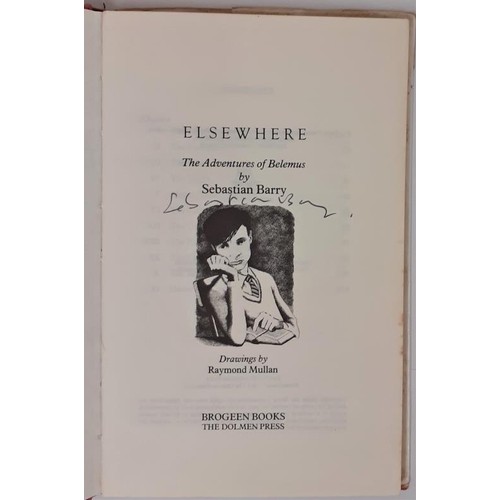 436 - Sebastian Barry; Elsewhere, signed first edition HB, Dolmen Press 1985; The Pinkening Boy, signed fi... 