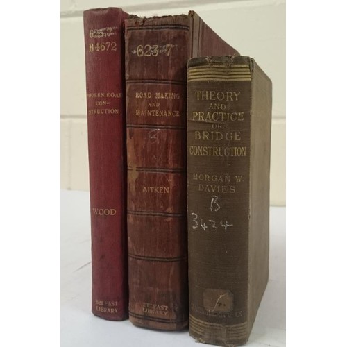 439 - Civil Engineering] Aitken, T. Road Making & Maintenance, 1900; Wood, F. Modern Road Construction... 