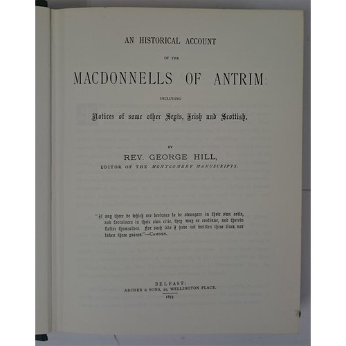 440 - Family History] Hill, George An Historical Account of the Macdonnells of Antrim including notices of... 