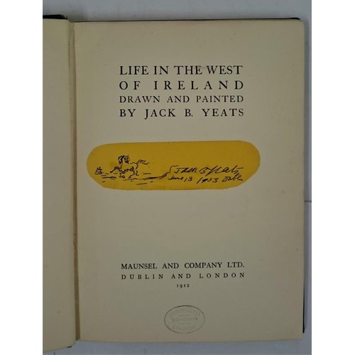 477 - Jack B. Yeats. Life in the West of Ireland. 1912. 1st edit.With 8 colour plates, 3 2 line drawings &... 