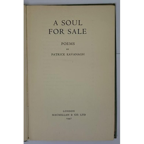 487 - A SOUL FOR SALE Kavanagh, Patrick Published by Macmillan and Co., Ltd, London, 1947