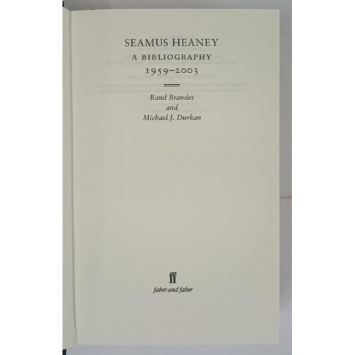 497 - R. Brands & M.J. Durkan. Seamus Heaney- A Bibliography 1959-2003. D.J. Pristine. Essential work ... 