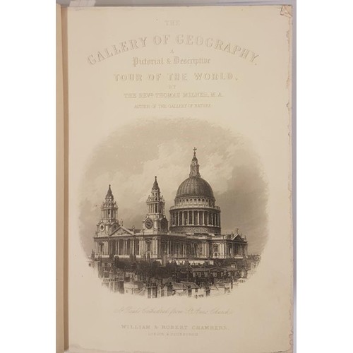 511 - Rev. Thomas Moore. Gallery of Geography. A Picturesque and Descriptive Tour of the World. 1864. 1st.... 