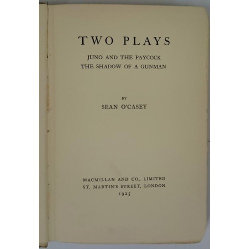 517 - Two Plays: Juno and the Paycock. The Shadow of a Gunman O'CASEY, Sean Published by Macmillan, 1925