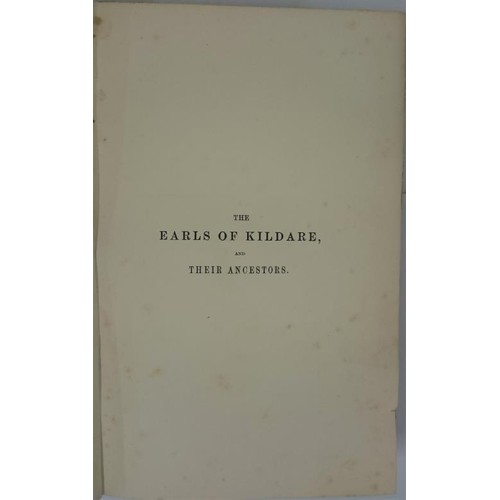 520 - The Earls of Kildare and their Ancestors, Dublin, c 1858; 8vo; embossed covers with gilt motto of &l... 