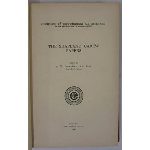 527 - The Shapland Carew Papers. Longfield, A.K: Published by Irish Manuscripts Commission/Government Stat... 