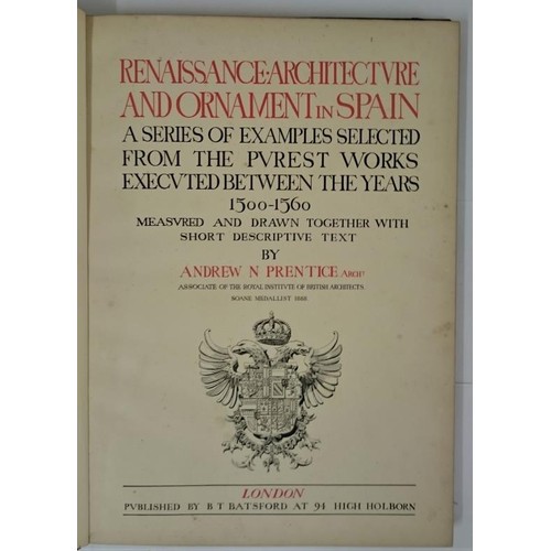 536 - A.N. Prentice. Renaissance Architecture & Ornament in Spain. 1893. 1st. Contemporary ornate gilt... 