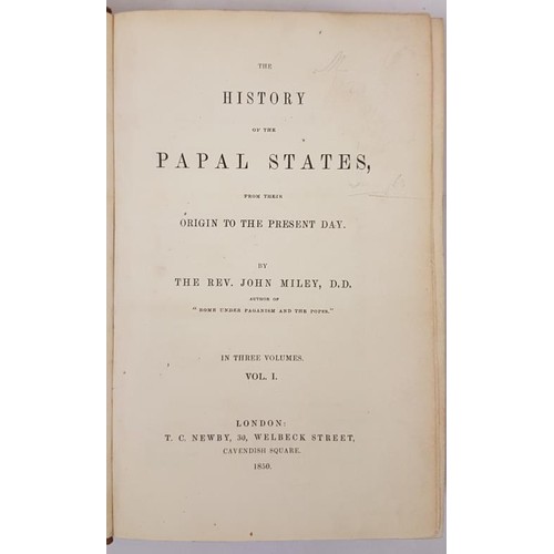 585 - FINE BINDING. Miley, Rev. John. The History of the Papal States, from their origin to the present da... 