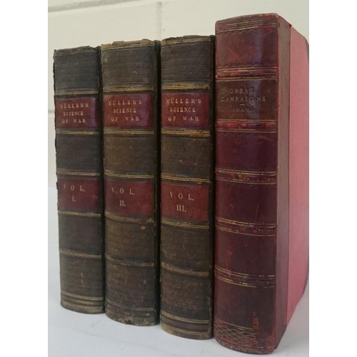 586 - Muller, W. The Elements of the Science of War in Theory and Practice, 1811, first edition in English... 