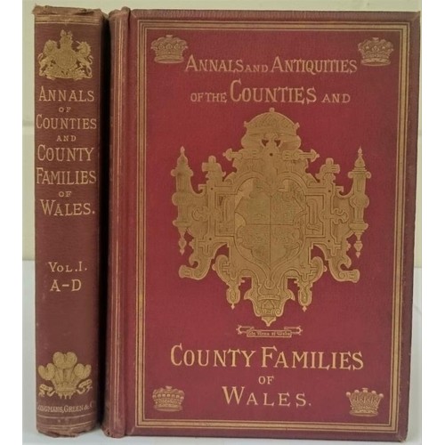 594 - Annals and Antiquities of the Counties and County families of Wales. 2 volumes, A-D.F-R Nicholas, Th... 