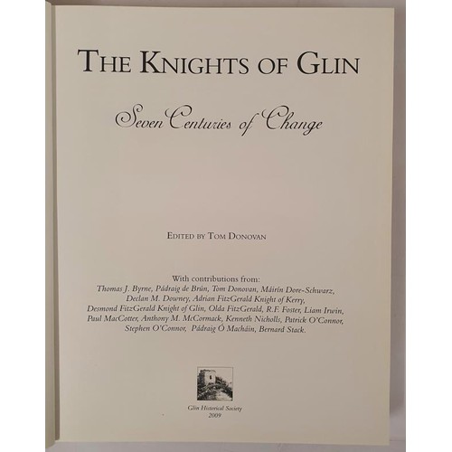 33 - The Knights of Glin: Seven Centuries of Change. Tom Donovan with contributions by numerous individua... 