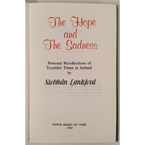 53 - The Hope and the Sadness. Lankford Siobán. Published by Tower Books, CORK, 1980. . First Edit... 