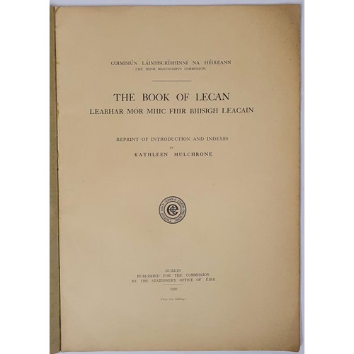 76 - The Book Of Lecan, Reprint of Introduction and Indexes by Kathleen Mulchrone. Dublin: For the Commis... 