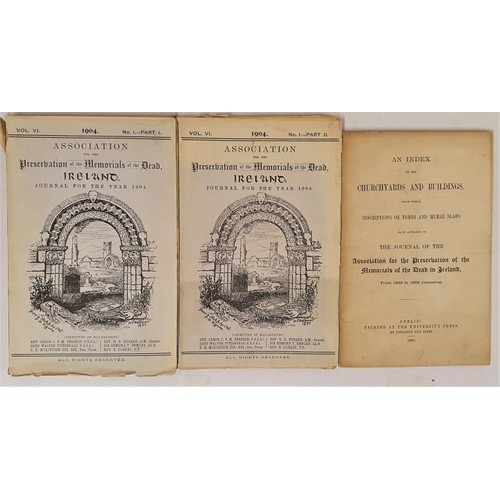 108 - Association for the Preservation of the Memorials of The Dead - Ireland. 1904 No.1 Part I & Part... 