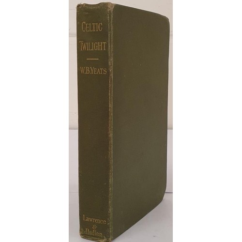 131 - THE CELTIC TWILIGHT. MEN AND WOMEN, DHOULS AND FAERIES. Yeats, William Butler Published by Lawrence ... 