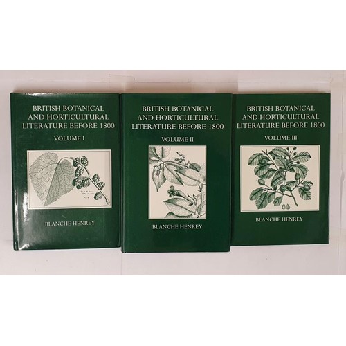 392 - British Botanical And Hortricultural Literature Before 1800: Comprising A History And Bibliography. ... 