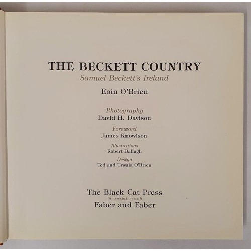 412 - O'Brien, Eoin. The Beckett Country : Samuel Beckett's Ireland / Eoin O'Brien ; photography, David H.... 