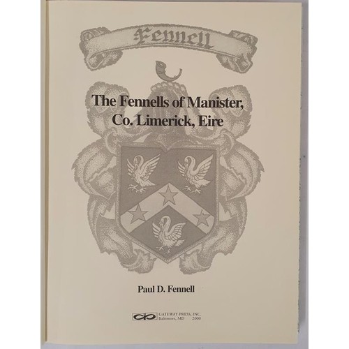 414 - The Fennells of Manister, Co. Limerick by Paul D. Fennell. 2000. Large format. Detailed study on one... 