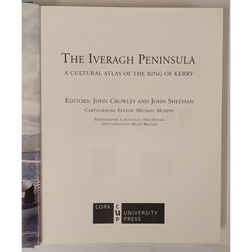 422 - John Crowley & John Sheehan; The Iveragh Peninsula, first edition HB, Cork University Press 2009