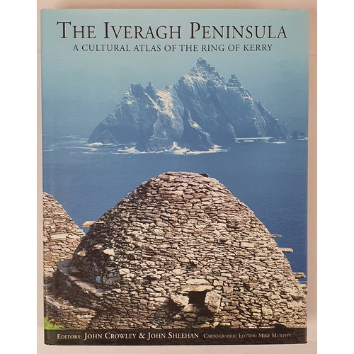 422 - John Crowley & John Sheehan; The Iveragh Peninsula, first edition HB, Cork University Press 2009