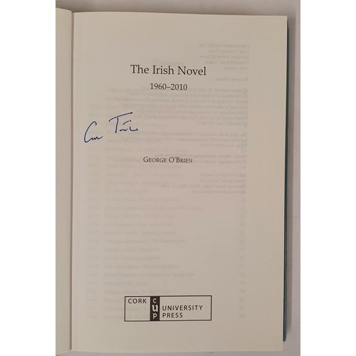 424 - George O’Brien; The Irish Novel 1960- 2010, first edition HB, signed by Colm Tóib&iacut... 