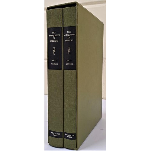 431 - Grosse, The Antiquities of Ireland, 2 vols in slip case; facs volumes from Wellbrook Press, 1982. Lt... 